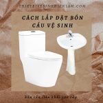 Cách Lắp đặt Bồn Cầu tại Hoài đức 1