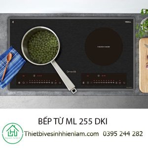 Bếp Từ ML 255 Dki