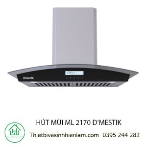 Hút Mùi Ml 2170 Dmestik