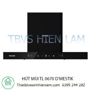 Hút Mùi Tl 0670 Dmestik