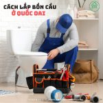 Cách Lắp Bồn Cầu ở Quốc Oai