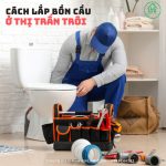 Cách Lắp Bồn Cầu ở Thị Trấn Trôi