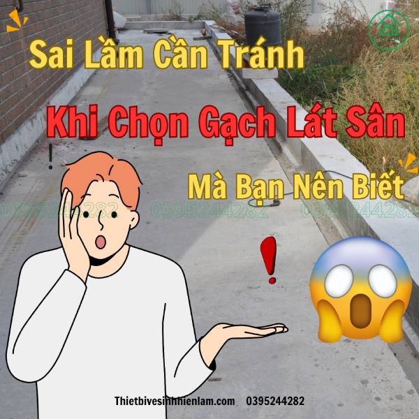 điều cần biết Khi Chọn Gạch Lát Sân 