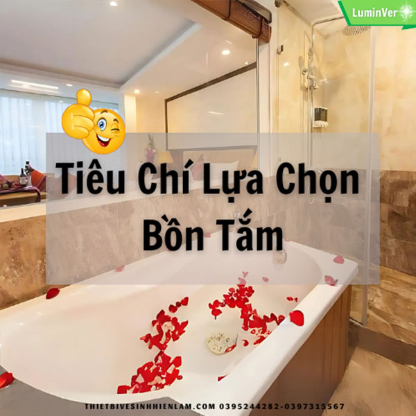 Tiêu Chí Lựa Chọn Bồn Tắm